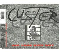 Custer - Go! your own way [Single-CD]