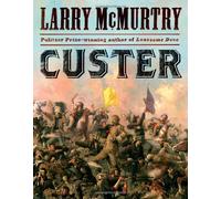 Custer of McMurtry, Larry on 06 November 2012