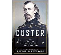 Custer: The Making of a Young General