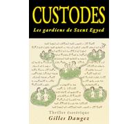 CUSTODES: Les gardiens de Szent Egyed