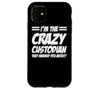 Custodial Worker Apparel - Great Funny Custodians Design Case for iPhone 11