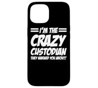 Custodial Worker Apparel - Great Funny Custodians Design Case for iPhone 15