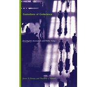 Custodians of Conscience - Investigative Journalism & Public Virtue (Paper)