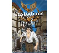 Custodians of the Kingdom: Book 1: The Beginning