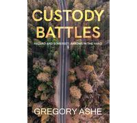Custody Battles: 2 (Hazard and Somerset: Arrows in the Hand)