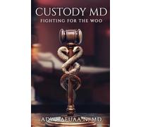 Custody MD: Fighting for the Woo