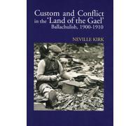 Custom and Conflict in the Land of the Gael: Ballachulish, 1900-1910
