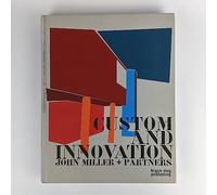 Custom and Innovation: John Miller + Partners