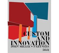 Custom and Innovation: John Miller + Partners by Frampton, Kenneth (2009) Hardcover