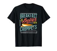 Custom Designed Breakfast is Better with Crumpets T-Shirt