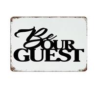 Custom Metal Signs Outdoor Be Our Guest Wall Decor Garage Signs for Gate Backyard Home Art Poster Gift for Front Door 10x14 Inch