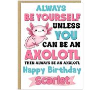 Custom Own Name 8 Fun Axolotl Girls Happy Birthday Designs - Always Be Yourself Swimming Bubble Tea I Love You Rainbow Girl Who Loves - Cute Greeting Cards A5 (Always Be Yourself Unless)