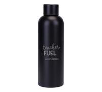 [Custom] Personalised Engraved Teacher Gift Designs Double Wall Insulated Water Bottle 500ml 17.5oz Hot Cold (Black Matt, Teacher Fuel)
