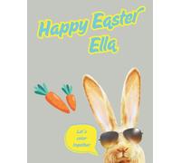 Custom Personalized Happy Easter Coloring Book for Kids - Ella
