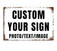 Custom Signs Design With Your Own Image/logo/Text Metal Sign Vintage Style for Wall Outdoor Road Tin Signs Decor Indoor Gift Business Yard (Horizontal-8x12 Inch)