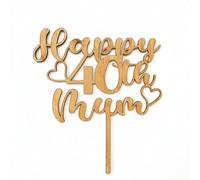 Custom Wooden Cake Topper - Happy Birthday Mum (Personalised) by 3 LITTLE DESSERTS (Happy 40th Mum)