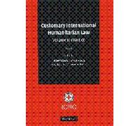 Customary International Humanitarian Law 3 Volume Set