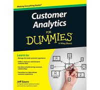 Customer Analytics For Dummies – For Dummies