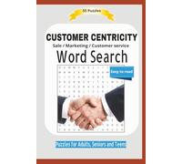 CUSTOMER CENTRICITY: Sale / Marketing / Customer service | Word Search | Puzzles for Adults, Seniors and Teens | Easy readable | Format 6x9 |15,24 × 22,81 cm | 110 pages