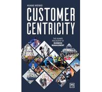 Customer Centricity: The Huawei philosophy of business management