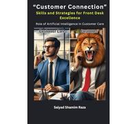 Customer Connection: Skills and strategies for front desk excellence