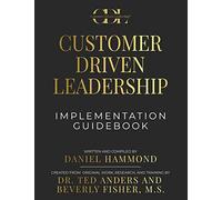 Customer Driven Leadership Implementation Guidebook