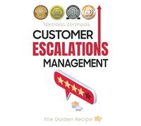 Customer Escalations Management: The Golden Recipe