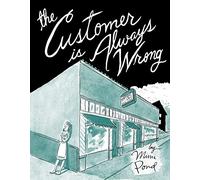 Customer Is Always Wrong, The – Drawn & Quarterly