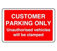 Customer Parking Only Unauthorised Vehicles Will Be Clamped - safety sign - High tack self-adhesive sticker (200mm x 150mm) Viewing Distance within 5m.