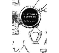 Customer Records Follow Up!: Customer Information & Follow Up System - A5