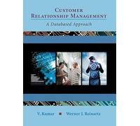 Customer Relationship Management: A Databased Approach