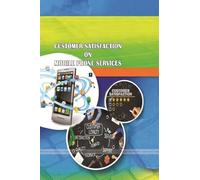 CUSTOMER SATISFACTION ON MOBILE PHONE SERVICES