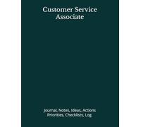 Customer Service Associate: Journal, Notes, Ideas, Actions, Priorities, Checklists, Log | Tool for Daily Goal Setting Tracker | Time Management | ... | Project Office Book Gifts for Meetings