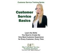 Customer Service Basics: Customer Service Fundamentals (Customer Service Training Series)