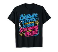 Customer Service Calm on the Outside, Call Center Agent CSR T-Shirt