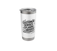 Customer Service Explaining The Obvious Professionally, CSR Stainless Steel Insulated Tumbler