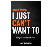Customer Service, I Just Can't Want To: 3 (Leadership, I Just Can't Want To, Empathy, I Just Can't want To, Customer Service, I Just Can't Want To)