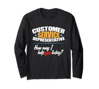 Customer Service Representative How May I Help You Today? Long Sleeve T-Shirt