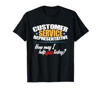 Customer Service Representative How May I Help You Today? T-Shirt