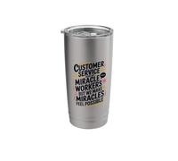 Customer Service We're Not Miracle Workers, CSR Call Center Stainless Steel Insulated Tumbler