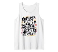 Customer Service We're Not Miracle Workers, CSR Call Center Tank Top