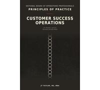 Customer Success Operations: Six Months, and the Decision Already Made (Principles of Practice)
