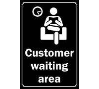 Customer waiting area sign - Self adhesive sticker (300mm x 200mm)