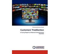 Customers' Predilection: A Survey Report on Pakistani Entertainment Channels