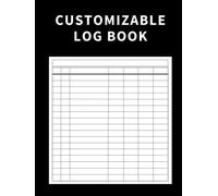 Customizable Log Book: Large with 7 Columns to Track Daily Activity, Inventory, Accounts, Income and Expenses, Petty Cash, Mileage, Vehicle Maintenance, Orders, Donations, or Visitors (Black)