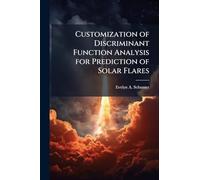 Customization of Discriminant Function Analysis for Prediction of Solar Flares