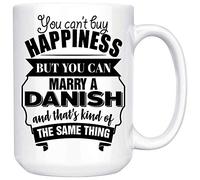 Customize Mugs - Best Funny Valentines Gift for Husband Wife is A Danish White Coffee Mug You Can't Buy Happiness But You Can Marry A Danish and That's Kind of The Same Thing.