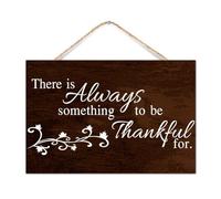 CustonCares There Is Always Something to Be Thankful for Wood Sign Plaque Bible Verse Quote Wooden Signs 12x8in Bible Verse Quote Wall Decorative Inspirational Wood Sign for Dinning Room Cabin