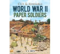 Cut and Assemble World War 2 Paper Soldiers (Models & Toys)