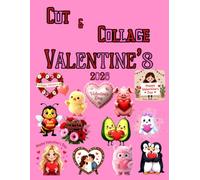 Cut and Collage Valentine's 2026, Art Journaling: Ephemera Book, Junk Journal, Glue Books, Mixed Media Collage Art, Scrapbooking, Decoupage, Card Making